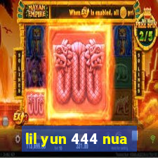 lil yun 444 nua